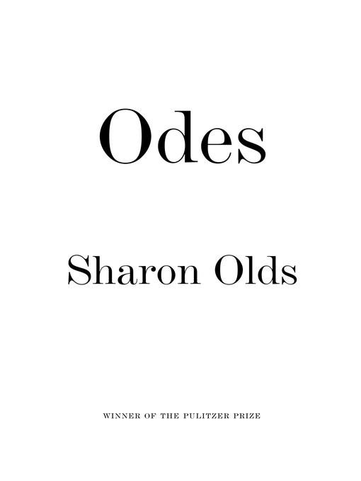 Title details for Odes by Sharon Olds - Available